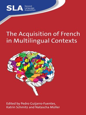 cover image of The Acquisition of French in Multilingual Contexts